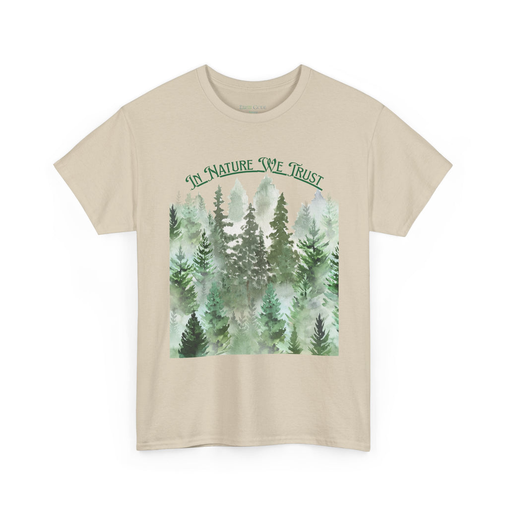 In Nature We Trust T-Shirt | Deep Green Forest Trees Art Print Tee, Outdoors Nature Tee