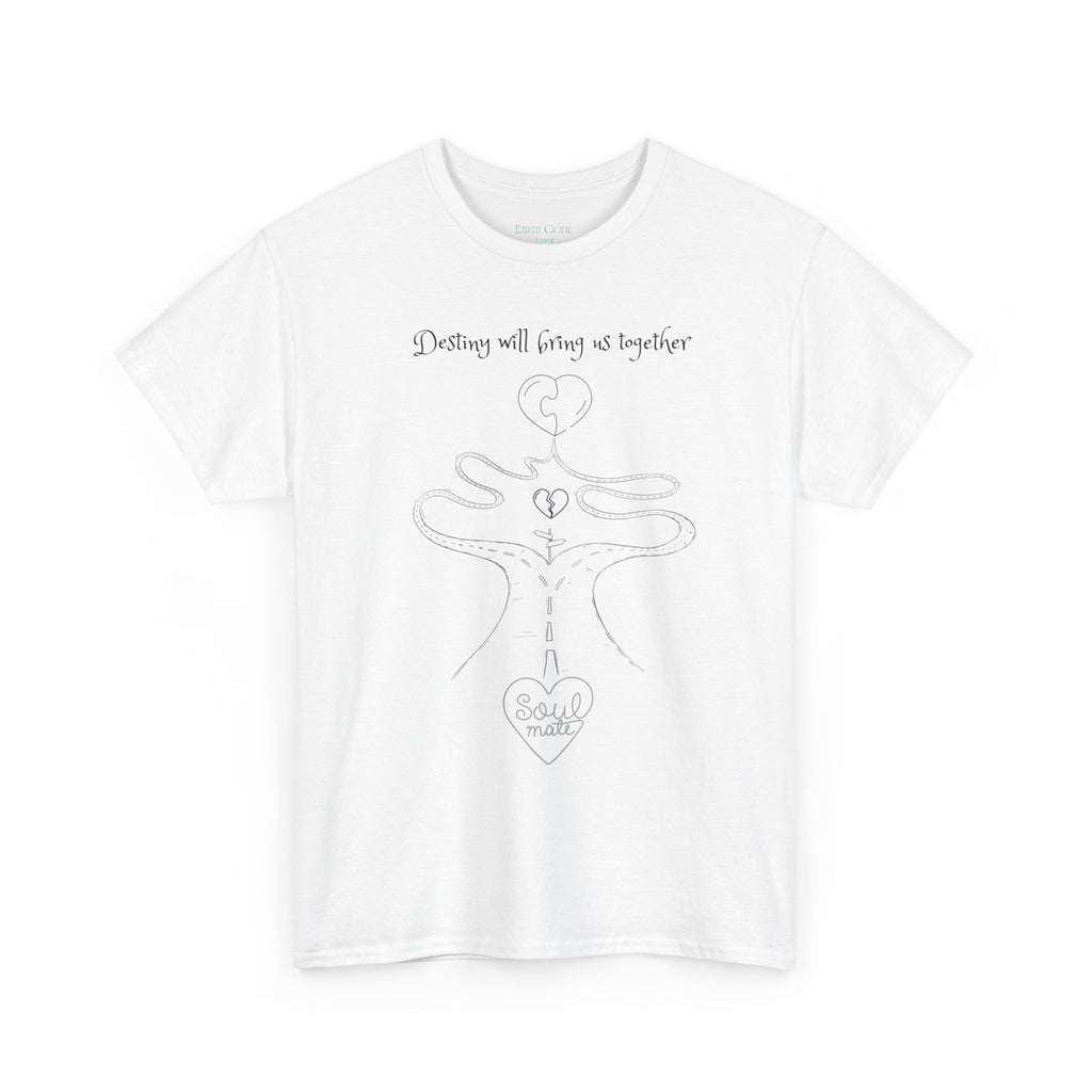 Destiny Will Bring Us Together T-Shirt | Inspirational Destiny Graphic Tee