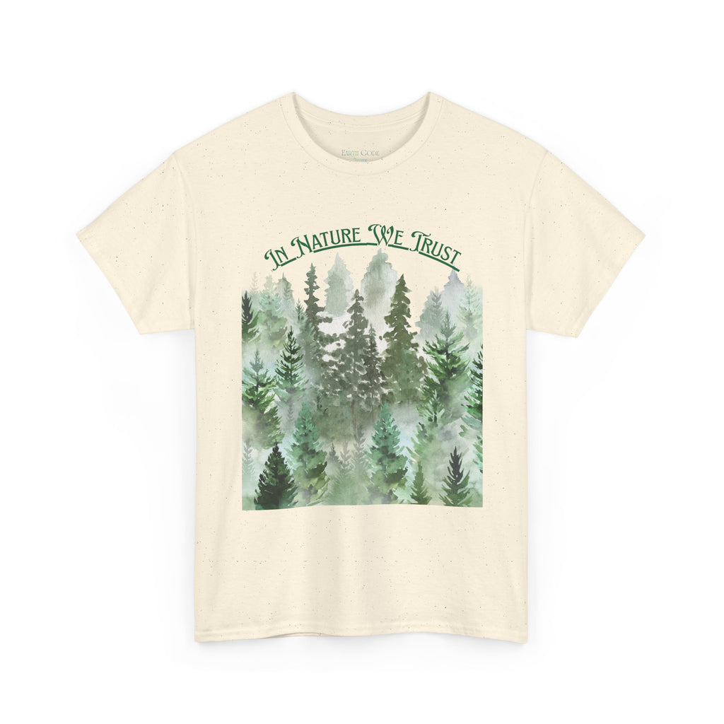 In Nature We Trust T-Shirt | Deep Green Forest Trees Art Print Tee, Outdoors Nature Tee