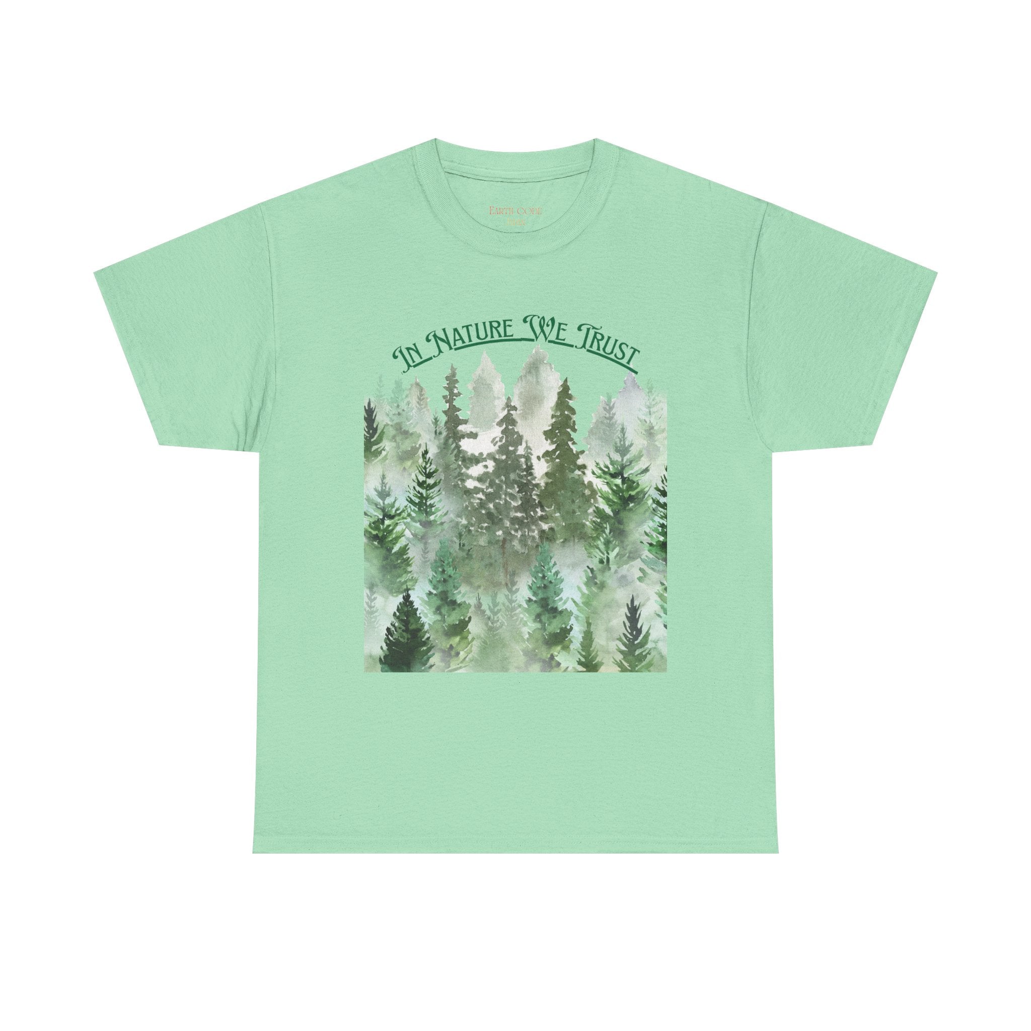 In Nature We Trust T-Shirt | Deep Green Forest Trees Art Print Tee, Outdoors Nature Tee