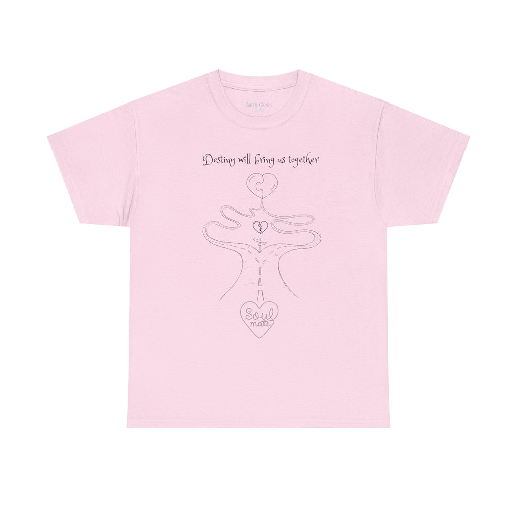 Destiny Will Bring Us Together T-Shirt | Inspirational Destiny Graphic Tee