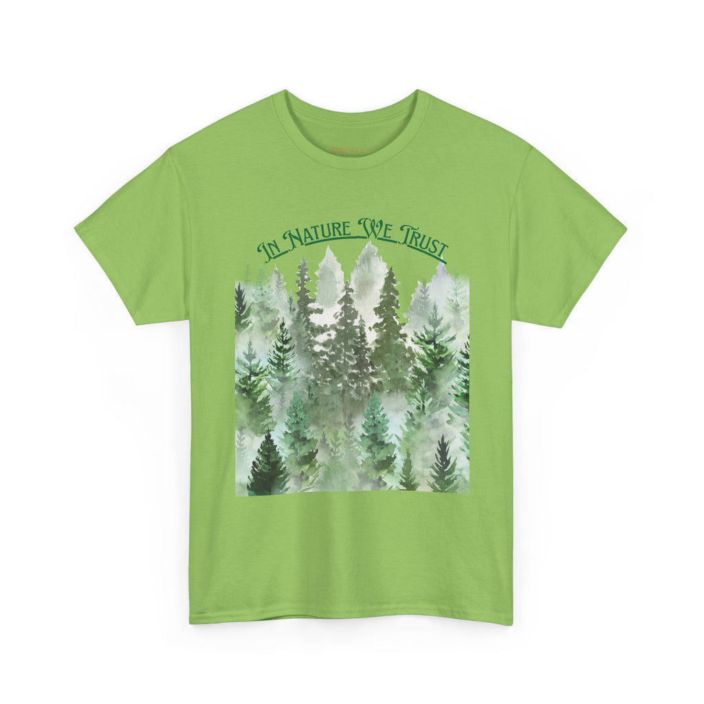 In Nature We Trust T-Shirt | Deep Green Forest Trees Art Print Tee, Outdoors Nature Tee