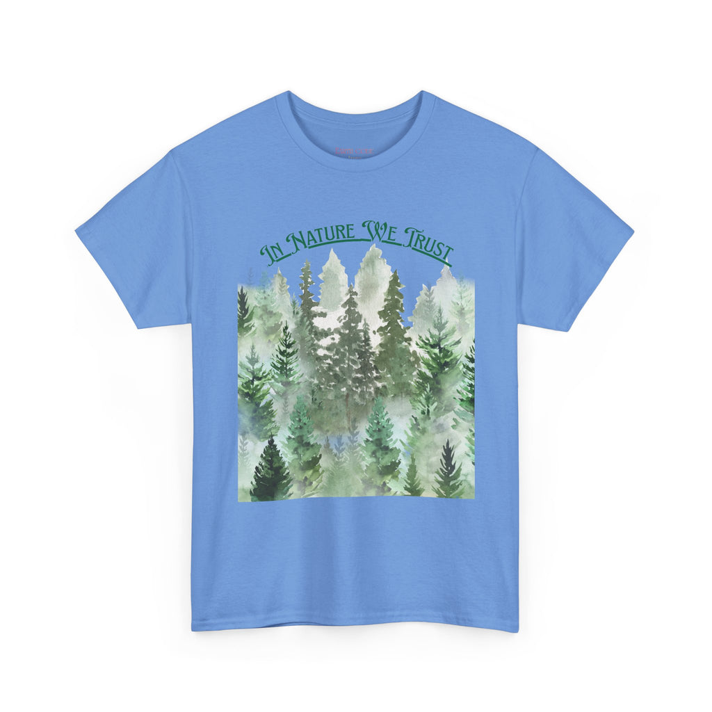 In Nature We Trust T-Shirt | Deep Green Forest Trees Art Print Tee, Outdoors Nature Tee