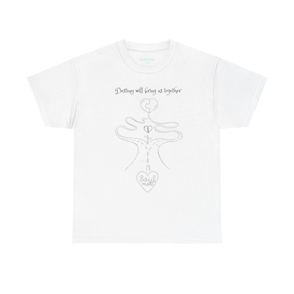 Destiny Will Bring Us Together T-Shirt | Inspirational Destiny Graphic Tee