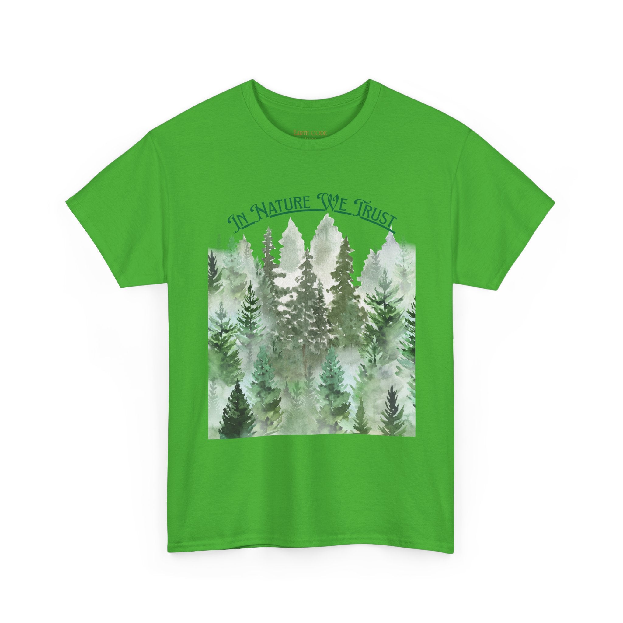 In Nature We Trust T-Shirt | Deep Green Forest Trees Art Print Tee, Outdoors Nature Tee