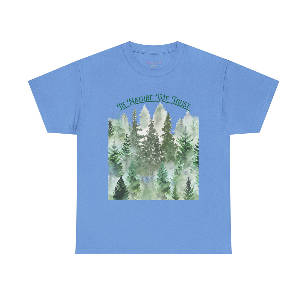 In Nature We Trust T-Shirt | Deep Green Forest Trees Art Print Tee, Outdoors Nature Tee