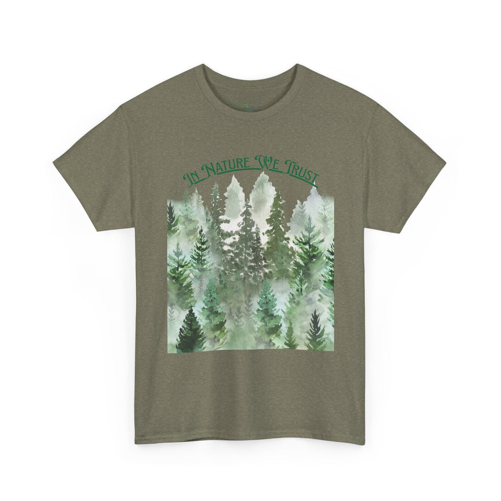 In Nature We Trust T-Shirt | Deep Green Forest Trees Art Print Tee, Outdoors Nature Tee